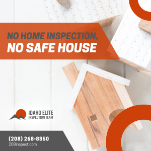 No Home Inspection, No Safe House!